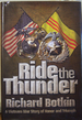 Ride the Thunder: a Vietnam War Story of Honor and Triumph