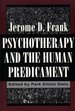 Psychotherapy and the Human Predicament: a Psychosocial Approach