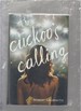 The Cuckoo's Calling (a Cormoran Strike Novel)