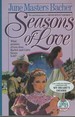 Seasons of Love. Two-in-One Edition: Combinded With My Heart's Desire