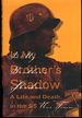 In My Brother's Shadow: a Life and Death in the Ss