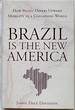 Brazil is the New America