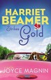 Harriet Beamer Strikes Gold (Harriet Beamer Series)