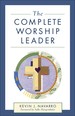 Complete Worship Leader, the