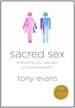 Sacred Sex: Embracing Your Sexuality as God Designed It (the Kingdom Agenda)