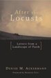 After the Locusts: Letters From a Landscape of Faith