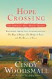 Hope Crossing: the Complete Ada's House Trilogy, Includes the Hope of Refuge, the Bridge of Peace, and the Harvest of Grace (an Ada's House Novel)