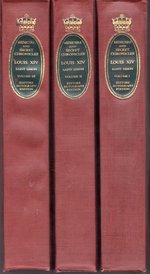 Memoirs of Louis XIV and the Regency. Translated By Bayle St. John. (Three Volumes, Complete). (Memoirs and Secret Chronicles of the Courts of Europe. )