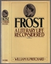 Frost: a Literary Life Reconsidered