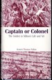 Captain Or Colonel: the Soldier and Milton's Life and Art