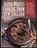 Jasper White's Cooking From New England: More Than 300 Traditional Contemporary Recipes