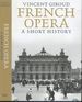 French Opera: a Short History