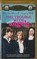 The Trouble With Angels