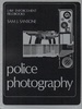Police Photography (Law Enforcement Fieldbooks)