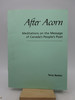 After Acorn: Meditations on the Message of Canada's People's Poet (Inscribed By Author)