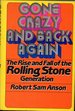 Gone Crazy and Back Again: the Rise and Fall of the Rolling Stone Generation