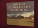 Golf, as It Was in the Beginning. the Legendary British Open Courses
