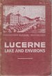 Guide to Lucerne the Lake, and Its Environs