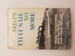 Ships That Sail No More: Marine Transportation From San Diego to Puget Sound, 1910-1940