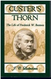 Custer's Thorn the Life of Frederick W. Benteen