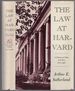 The Law at Harvard: a History of Ideas and Men 1817-1967