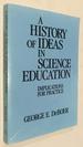 A History of Ideas in Science Education