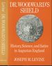 Dr. Woodward's Shield: History, Science, and Satire in Augustan England