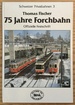 75 Jahre Forchbahn: Offizielle Festschrift (Schweizer Privatbahnen) (German Edition)