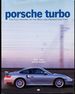 Porsche Turbo: the Full History of the Race and Production Cars