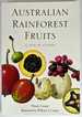 Australian Rainforest Fruits: a Field Guide