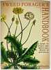 The Weed Forager's Handbook: a Guide to Edible and Medicinal Weeds in Australia