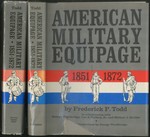 American Military Equipage 1851-1872 [and] American Military Equipage 1851-1872. Volume II State Forces