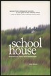 Schoolhouse: Lessons on Love & Landscapes [Inscribed By Nieson! ]