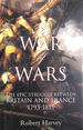 The War of Wars: the Epic Struggle Between Britain and France 1793-1815