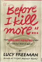 "Before I Kill More.." Thw William Heirens Story