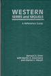 Western Series and Sequels: a Reference Guide (Garland Reference Library of the Humanities Vol. 625)