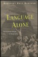 Language Alone: the Critical Fetish of Modernity