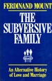 Subversive Family: an Alternative History of Love and Marriage