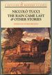 The Rain Came Last & Other Stories