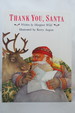 Thank You, Santa Written By Margaret Wild; Illustrated By Kerry Argent (Dj is Protected By a Clear, Acid-Free Mylar Cover)