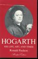 Hogarth: His Life, Art, and Times (Abriged Edition)