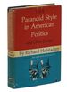 The Paranoid Style in American Politics and Other Essays