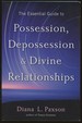 The Essential Guide to Possession, Depossession & Divine Relationships [Inscribed By Paxson! ]