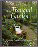 Country Living Gardener the Tranquil Garden: Creating Peaceful Spaces Outdoors