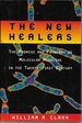 The New Healers: the Promise and Problems of Molecular Medicine in the Twenty-First Century