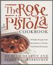 The Rose Pistola Cookbook: 140 Italian Recipes From San Francisco's Favorite North Beach Restaurant
