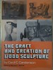 The Craft and Creation of Wood Sculpture