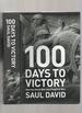 100 Days to Victory; How the Great War Was Fought and Won