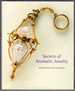 Secrets of Aromatic Jewelry (Beaux Livres)