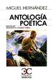 Antologia Poetica / Miguel Hernandez